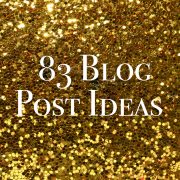 Sparkles and Shoes 83 Blog Post Ideas