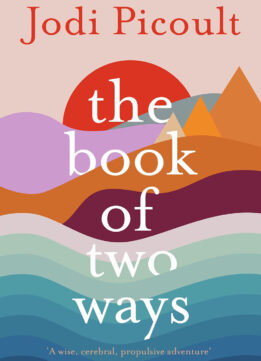 Recent Reads - The Book of Two Ways by Jodi Picoult New York Times Bestseller